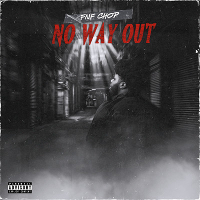 No Way Out (Explicit)/FNF Chop