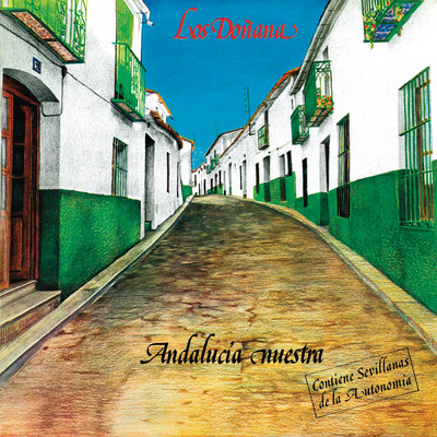 シングル/Andalucia Nuestra (Sevillanas de la autonomia) (Remasterizado)/Los Donana