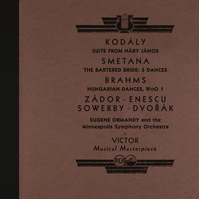 Kodaly: Hary Janos Suite and Works by Smetana, Brahms, Zador and More (2022 Remastered Version)/Eugene Ormandy