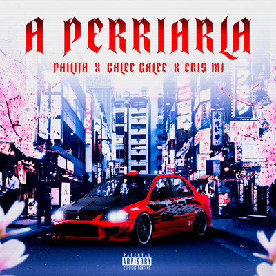 シングル/A PERRIARLA/Galee Galee／Pailita／Cris Mj