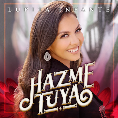 Hazme Tuya/Lupita Infante