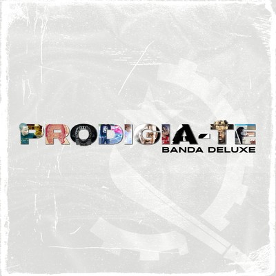 アルバム/PRODIGIA-TE (Banda Deluxe) (Explicit)/Prodigio