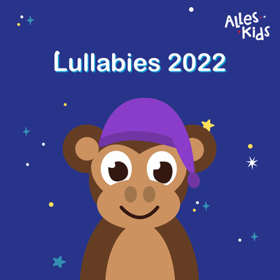 アルバム/Lullabies 2022/Alles Kids／Kinderliedjes Om Mee Te Zingen／Slaapliedjes Alles Kids