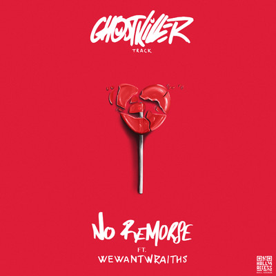 No Remorse (Explicit) feat.wewantwraiths/Ghost Killer Track