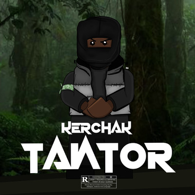 シングル/Tantor (Explicit)/Kerchak