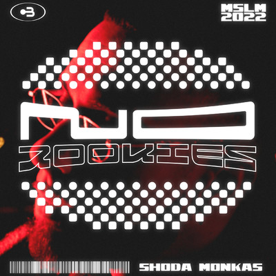 NO ROOKIES/Shoda Monkas