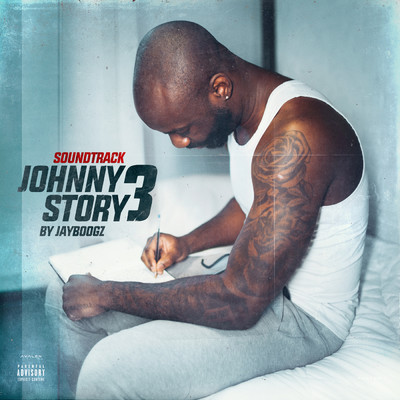 Johnny Story 3: Soundtrack (Explicit)/Jayboogz