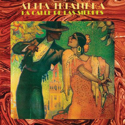 La Calle de las Sierpes (Remasterizado)/Alma Trianera