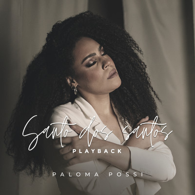 Santo dos Santos (Playback)/Paloma Possi