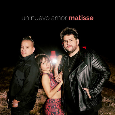 シングル/Un Nuevo Amor/Matisse