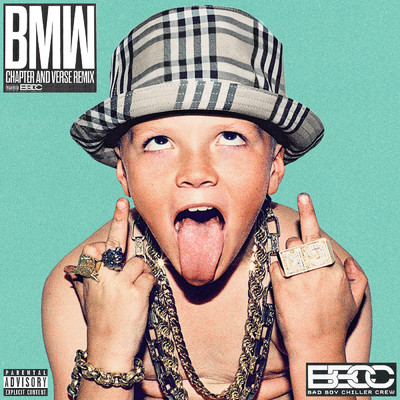 シングル/BMW (Chapter & Verse Remix) (Explicit)/Bad Boy Chiller Crew