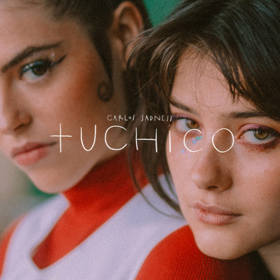 tuchico/Carlos Sadness