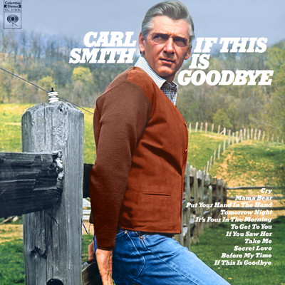 If This Is Goodbye/Carl Smith