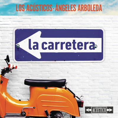 La Carretera (Version Acustica)/Los Acusticos／Angeles Arboleda
