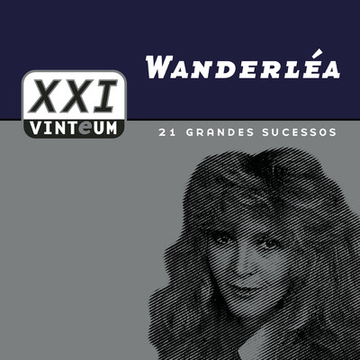 Vinteum XXI - 21 Grandes Sucessos - Wanderlea/Wanderlea