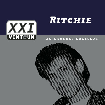 Vinteum XXI - 21 Grandes Sucessos - Ritchie/Ritchie