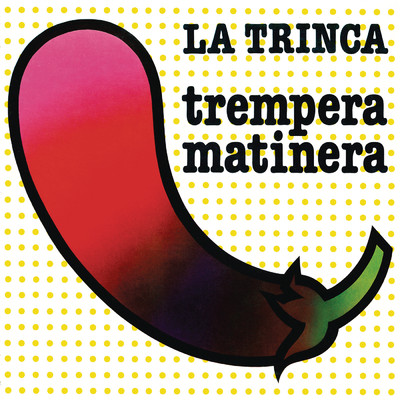 アルバム/Trempera Matinera (Remasterizado 2022)/La Trinca