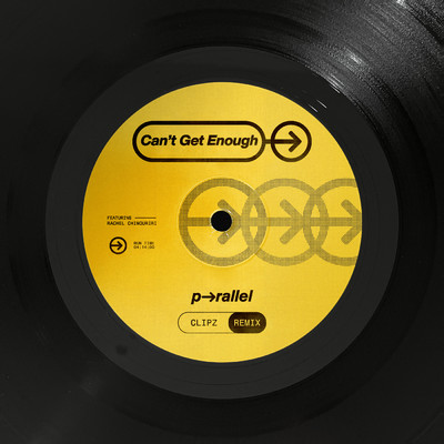 シングル/Can't Get Enough (CLIPZ Remix) feat.Rachel Chinouriri,Venna/p-rallel