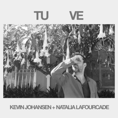 シングル/Tu Ve/Kevin Johansen／Natalia Lafourcade