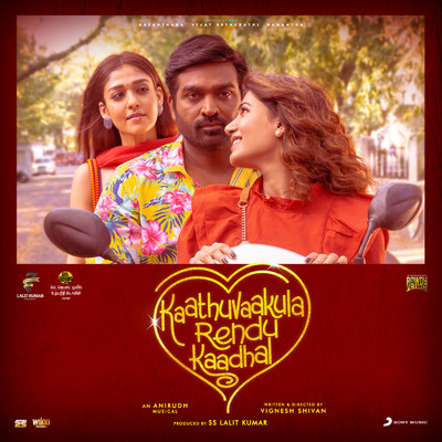 アルバム/Kaathuvaakula Rendu Kaadhal (Original Motion Picture Soundtrack)/Anirudh Ravichander