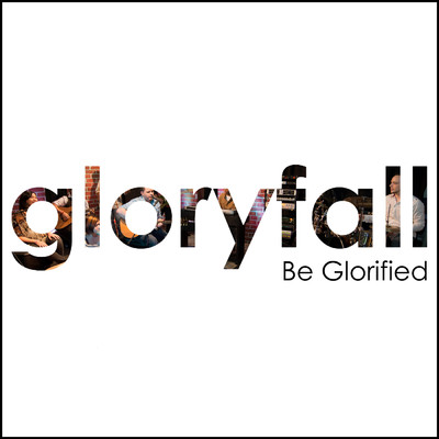 アルバム/Be Glorified/gloryfall