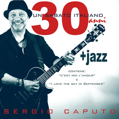 アルバム/Un sabato italiano 30 (anni)/Sergio Caputo
