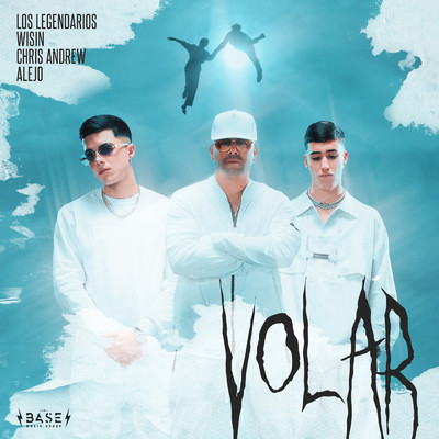 Volar feat.Los Legendarios/Wisin／Chris Andrew／Alejo
