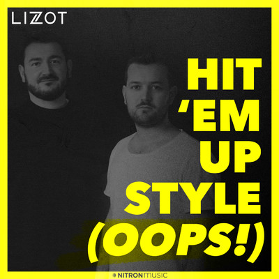シングル/Hit 'Em Up Style (Oops！)/LIZOT