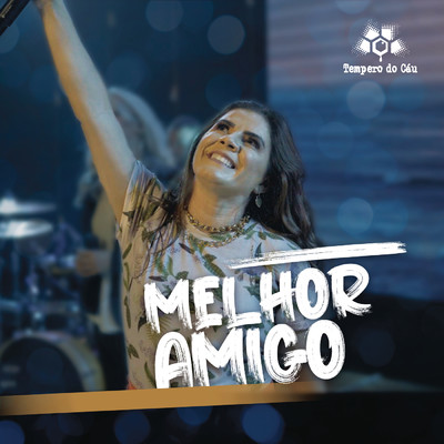 シングル/Melhor Amigo/Tempero do Ceu