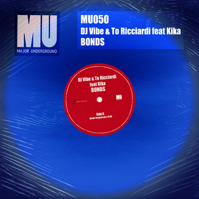 シングル/Bonds feat.Kika Santos/Dj Vibe／To Ricciardi