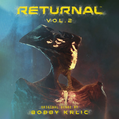 アルバム/Returnal, Vol. 2 (Original Soundtrack)/Bobby Krlic