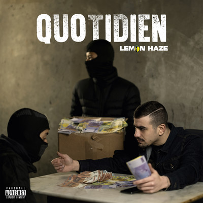 Quotidien (Explicit)/Lemon Haze