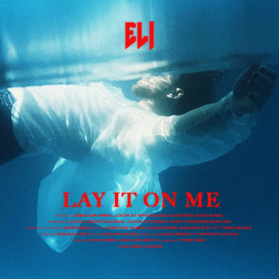シングル/Lay it on me/ELI
