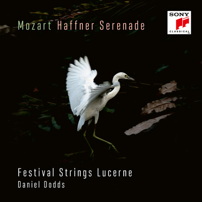 Mozart: Haffner-Serenade KV 250 & Marsch KV 249/Festival Strings Lucerne／Daniel Dodds
