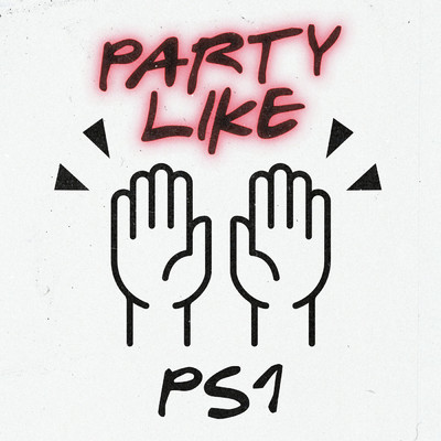 シングル/Party Like/PS1