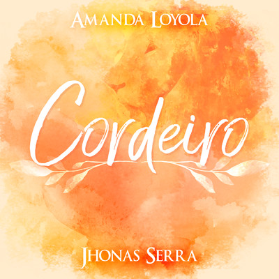 Cordeiro/Amanda Loyola／Jhonas Serra