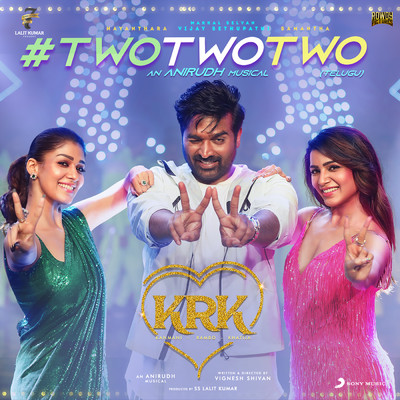 シングル/Two Two Two (From ”Kanmani Rambo Khatija”)/Anirudh Ravichander／Sahithi Chaganti／Sanjana Kalmanje