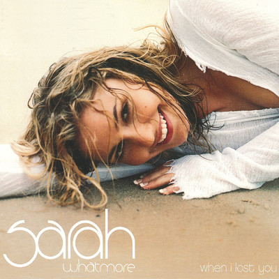 When I Lost You (Radio Version)/Sarah Whatmore