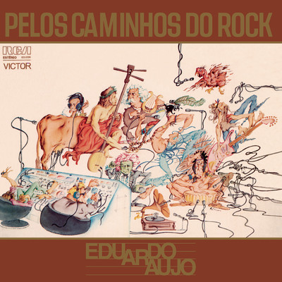 Pelos Caminhos do Rock/Eduardo Araujo