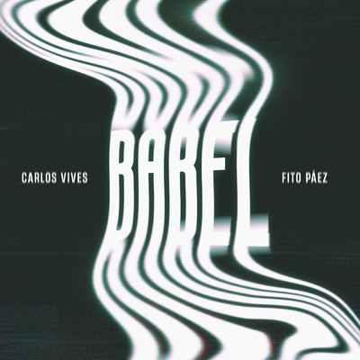 Babel/Carlos Vives／Fito Paez