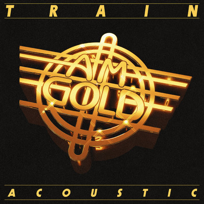 シングル/AM Gold (Acoustic)/Train