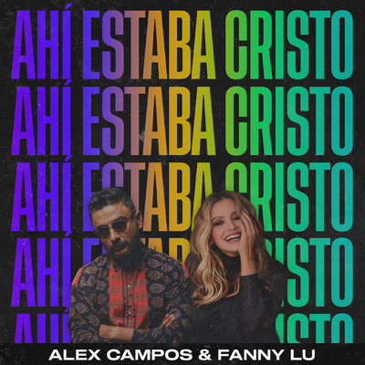 シングル/Ahi Estaba Cristo/Alex Campos／Fanny Lu／Essential Worship