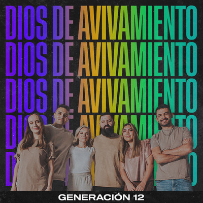 Dios De Avivamiento/Generacion 12／Essential Worship