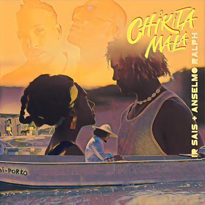 Chikita Mala (With Anselmo Ralph)/Ir Sais／Anselmo Ralph