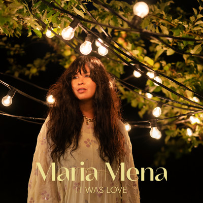シングル/It Was Love/Maria Mena