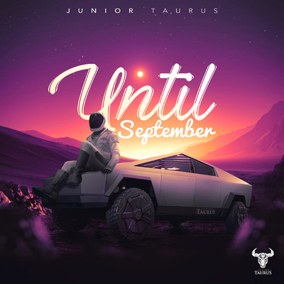 Until The End Of Time/Junior Taurus