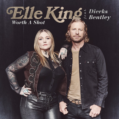シングル/Worth A Shot feat.Dierks Bentley/Elle King