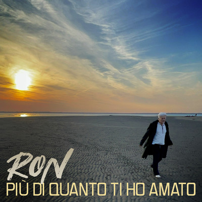 シングル/Piu di quanto ti ho amato (Rhythmic Version)/Ron