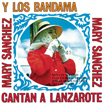 アルバム/Cantan a Lanzarote (Remasterizado 2022)/Mary Sanchez／Los Bandama