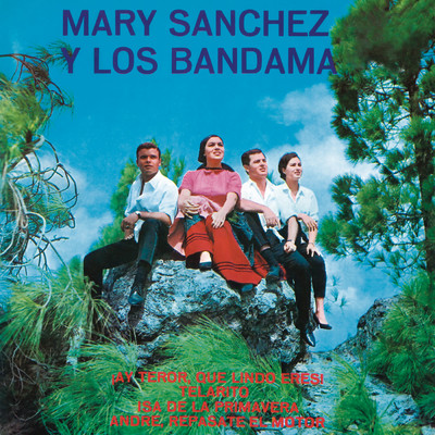 アルバム/！Ay Teror, Que Lindo Eres！ (Remasterizado 2022)/Mary Sanchez／Los Bandama